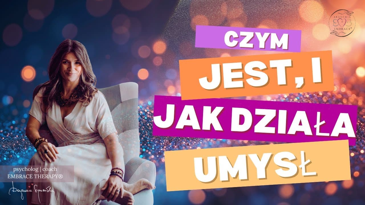 Czym jest i jak działa umysł