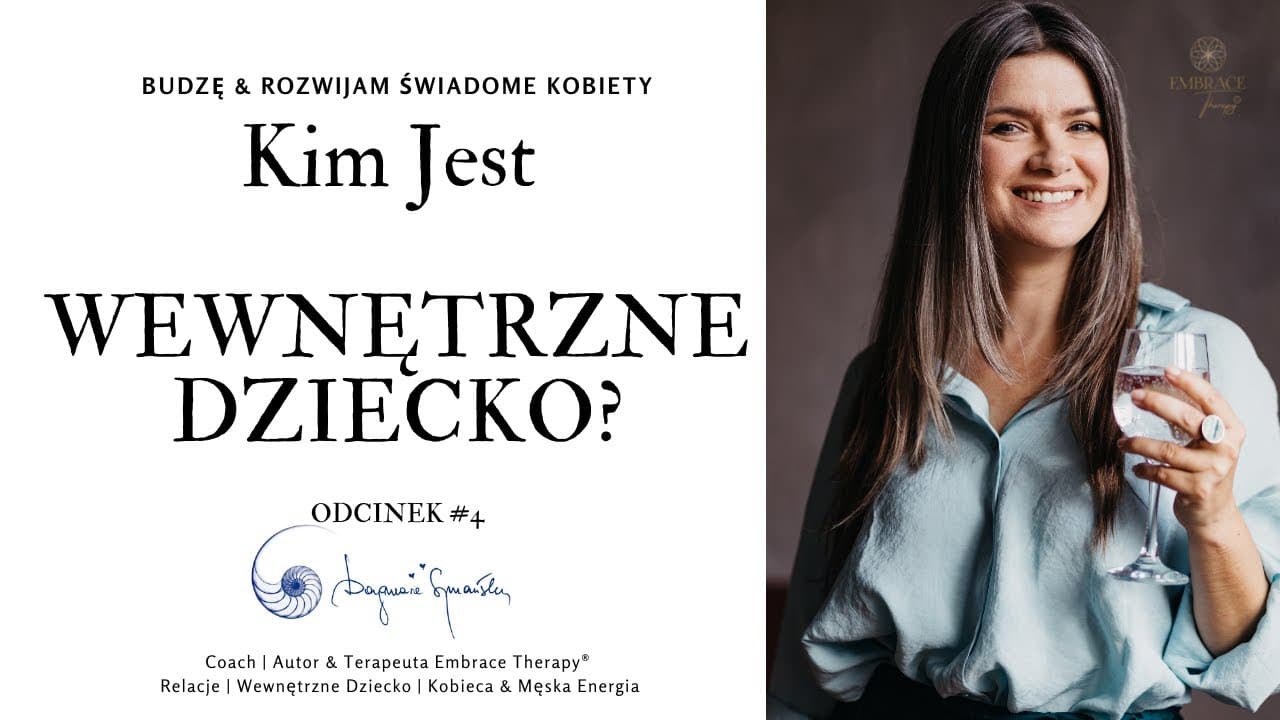 Jak w naszym życiu przejawia się Wewnętrzne Dziecko Vol # 4. CAŁA POLSKA DOŚWIADCZA MIŁOŚCI