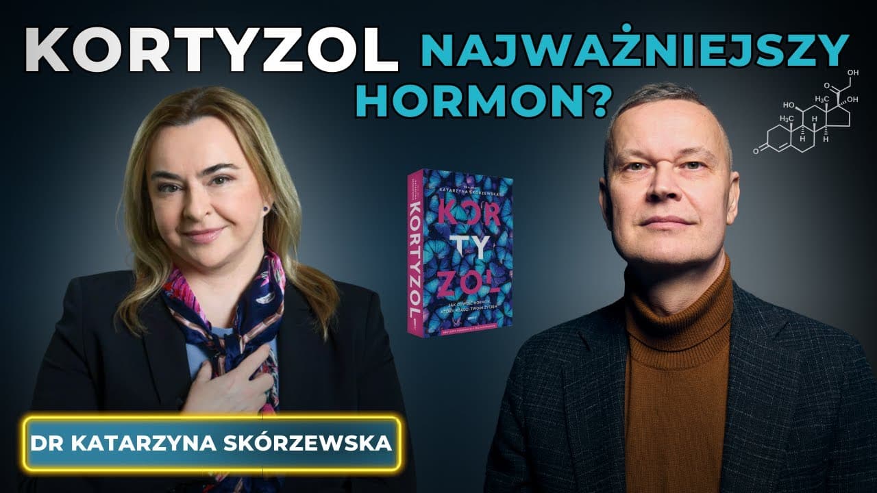 Kortyzol – twój największy sprzymierzeniec? Kortyzol, stres i ADHD | dr Katarzyna Skórzewska