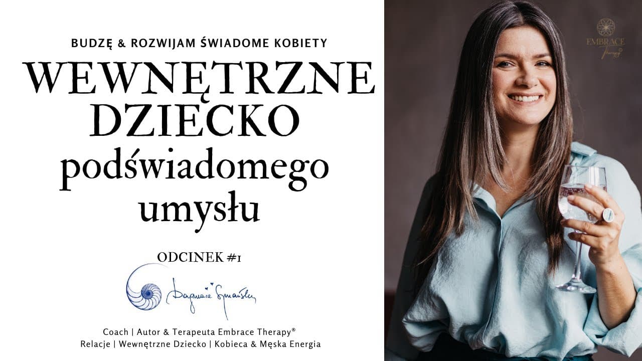 Wewnętrzne Dziecko podświadomomego umysłu Odc. #1: CAŁA POLSKA DOŚWIADCZA MIŁOŚCI (do siebie)